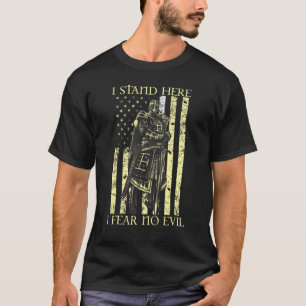 Kreuzfahrer Ich stehe hier fürchte ich keine bösen T-Shirt