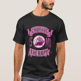 Kreuzfahrt Bootsfahrt ist meine Therapie T-Shirt
