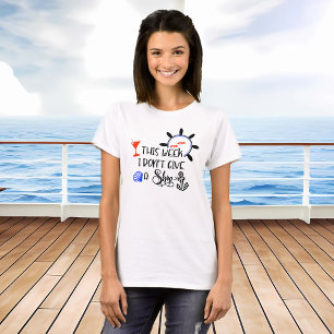 Kreuzfahrt Diese Woche Ist Mir Das Schiff Wurscht  T-Shirt