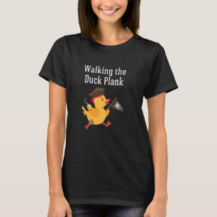 Kreuzfahrt durch die Ente plank Me Birdies Jagd au T-Shirt