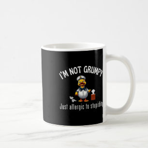 Kreuzfahrt Enten Ich bin nicht mürrisch, sondern n Kaffeetasse