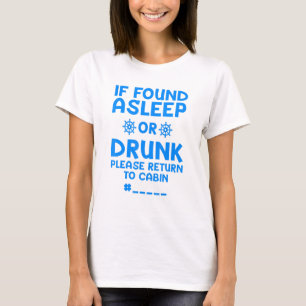 Kreuzfahrt für Männer Frauen, wenn verloren oder B T-Shirt