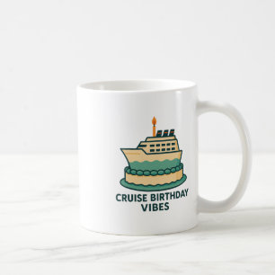 Kreuzfahrt Geburtstags Stimmung Urlaub Für Männer Kaffeetasse