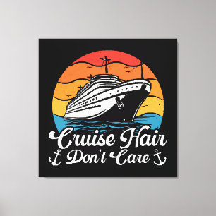 Kreuzfahrt Haare Egal Leinwanddruck