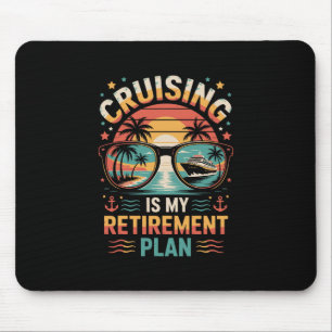 Kreuzfahrt ist mein Rentenplan Kreuzfahrt Lustig K Mousepad
