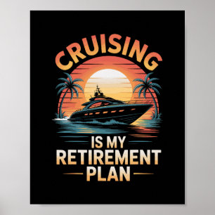 Kreuzfahrt ist mein Rentenplan Lustiges Kreuzfahrt Poster