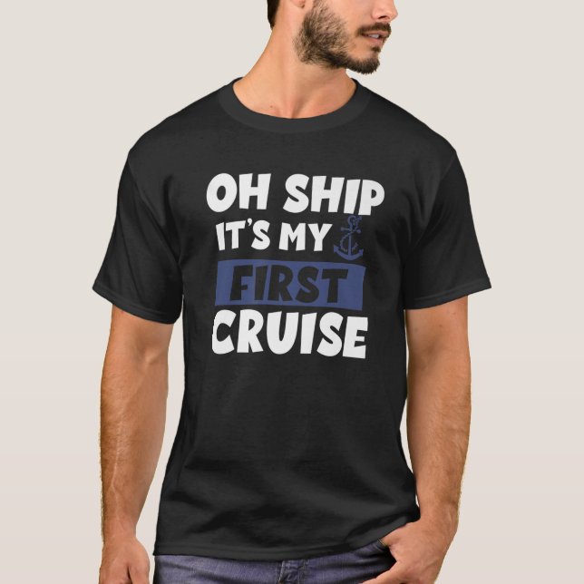Kreuzfahrt ist meine erste Kreuzfahrt T-Shirt (Vorderseite)