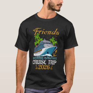Kreuzfahrt mit Freunden 2026 Lustiger Kreuzfahrt F T-Shirt