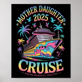 Kreuzfahrt Mutter-Tochter-Reise 2025 Lustige Mom-T Poster