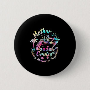 Kreuzfahrt Mutter-Tochter-Reise 2026 Lustige Mom-T Button