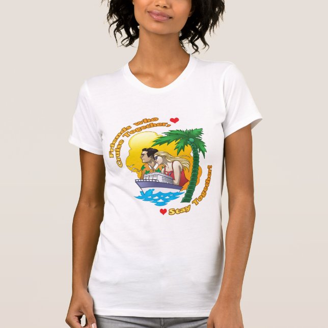 Kreuzfahrt zusammen und bleibe zusammen T-Shirt (Vorderseite)