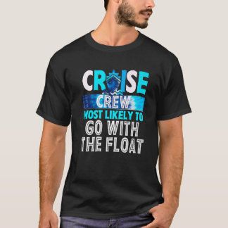 Kreuzfahrten Crew am ehesten mit dem Float Blue T-Shirt