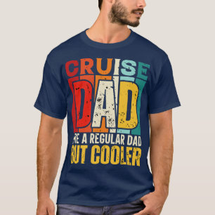 Kreuzfahrten Vater Wie ein regelmäßiger Vater, abe T-Shirt