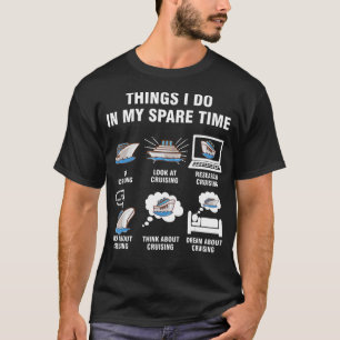 Kreuzfahrtgeschenke  Dinge, die ich in meiner Frei T-Shirt