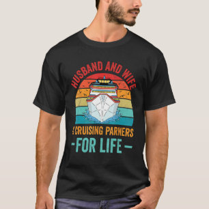 Kreuzfahrtpartner für Ehefrau und Unterhaltung T-Shirt