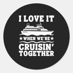 Kreuzfahrtschiff I Liebe es, wenn wir Cruise Match Runder Aufkleber
