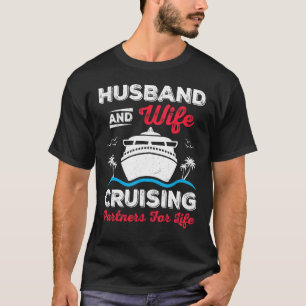 Kreuzfahrtschiffe und Ehefrau Kreuzfahrten Partner T-Shirt