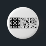 Kreuzstich Button<br><div class="desc">Kreuzsticken, nur das starke Überleben. Wenn Kreuzsticken Ihr Hobby, Ihr Beruf oder Ihre Besessenheit ist, zeigen Sie es mit großen Kreuzstickereien, T - Shirt, Tasse, Aufklebern und vielem mehr. Sie sind auch großartige Geschenke für andere Cross-stitching Fans!</div>