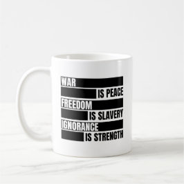 Krieg ist Frieden Freiheit ist Sklaverei Kaffeetasse