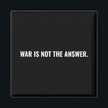 Krieg ist nicht die Antwort auf den Schwarz-weißen Magnet<br><div class="desc">Krieg ist nicht die Antwort auf schwarz-weiß Text minimalistisch einfachen kühnen Anti-Krieg Protest-Magnet. Vollständig anpassbarer weißer Text auf schwarzem Hintergrund. Nahost/Gaza-Konflikt</div>