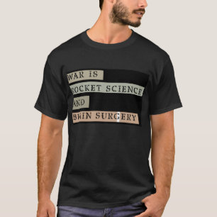 KRIEG IST ROCKETwissenschafts-UND T-Shirt
