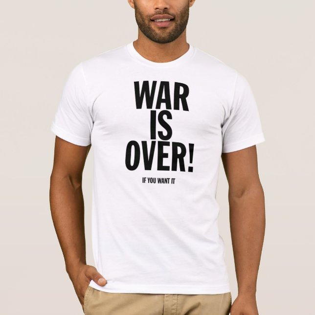 Krieg ist über (wenn Sie ihn wollen) T-Shirt (Vorderseite)