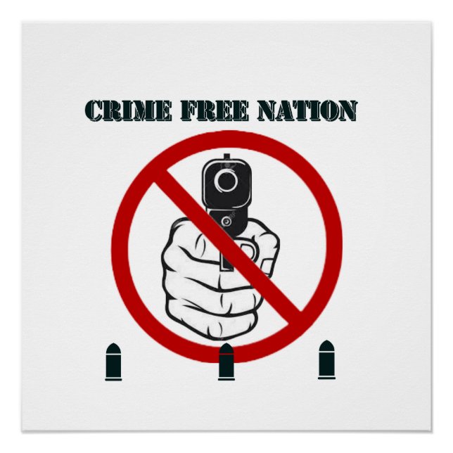 Kriminalitätsfreie Nation - glänzendes Poster (Vorderseite)