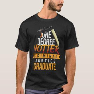 Kriminologie-Abschluss zukünftiger Rechtsvollstrec T-Shirt