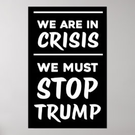 Krise Anti-Trump | Schwarz | Protest Poster