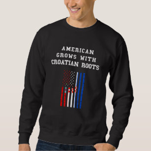Kroatien Amerikanisch wächst kroatische Flagge Hrv Sweatshirt