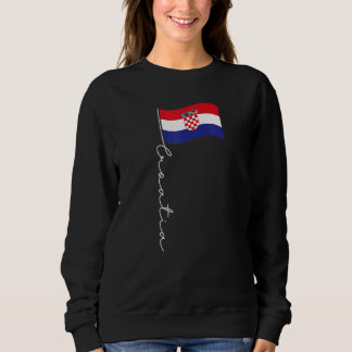 Kroatien Signature Flag Pole Patriotic Kroatische Sweatshirt