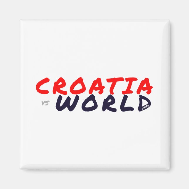 KROATIENvsWORLD Magnet (Vorne)