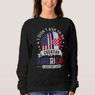 Kroatisch-amerikanische Länderflaggen Stolz Kroati Sweatshirt