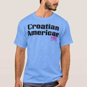 Kroatische Amerikanerin T-Shirt
