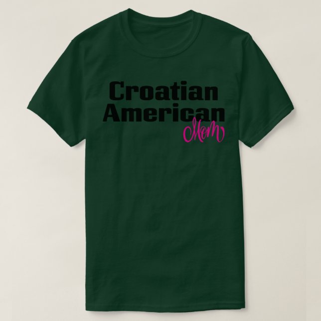Kroatische amerikanische Mama T-Shirt (Design vorne)