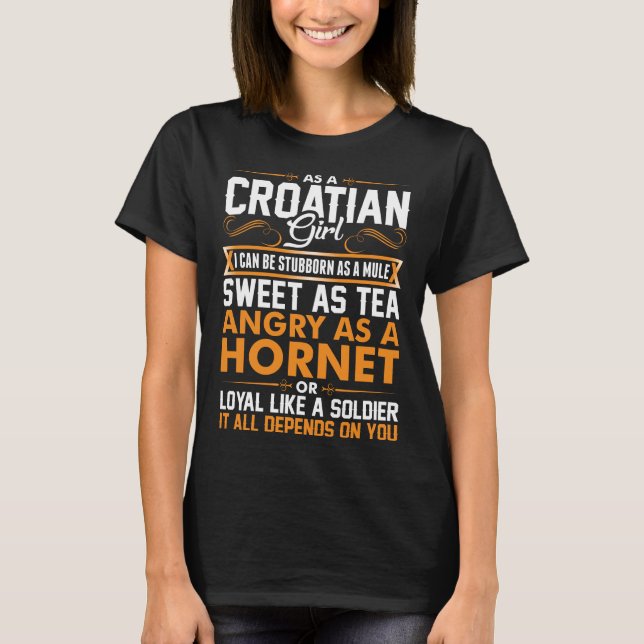 Kroatische Girl Sweet As Tea Tshirt (Vorderseite)