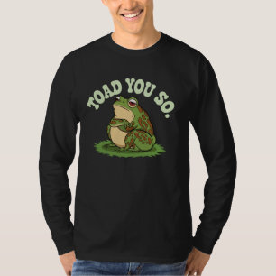 Kröte dich so T-Shirt