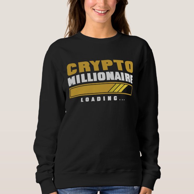 Krypto  Krypto-Millionär lädt Sweatshirt (Vorderseite)