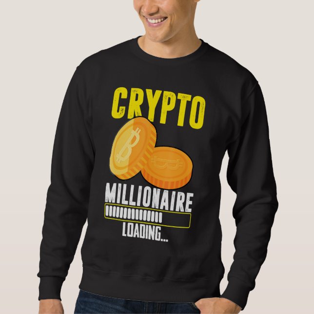 Krypto Millionaire-Ladung Sweatshirt (Vorderseite)