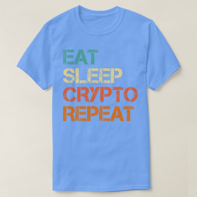 Kryptowährungsessen Schlafschläfchen Krypto Wieder T-Shirt (Design vorne)