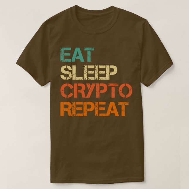 Kryptowährungsessen Schlafschläfchen Krypto Wieder T-Shirt (Design vorne)
