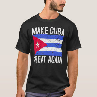 Kuba wieder groß machen - kubanische Flagge Gesche T-Shirt