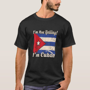 Kubanische Flagge Kuba Sprichwort Ich schreie nich T-Shirt