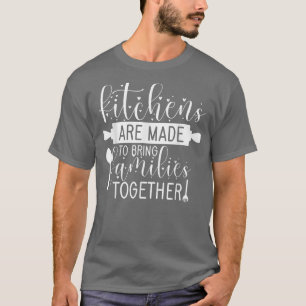 Küche bringt Familien zusammen Geschirr für die Ko T-Shirt