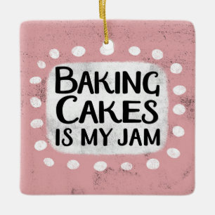 Kuchen backen ist mein Marmelade-Ornament Keramikornament