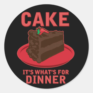 Kuchen, das ist, was für DInner ist Runder Aufkleber