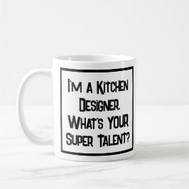 Küchen Designer Super Talent. Tasse