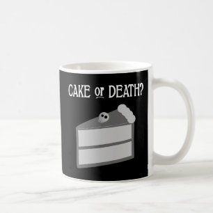 Kuchen oder Tod? Kaffeetasse