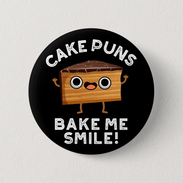 Kuchen Puns Bake Me Lächeln Funny Backpuffer Dark  Button (Vorderseite)