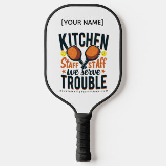 "Küchenpersonal wir servieren Ärger" Pickleball Pa Pickleball Schläger
